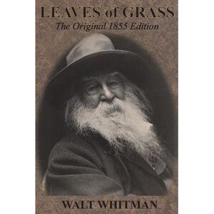 Leaves of Grass: The Original 1855 Edition -- Walt Whitman